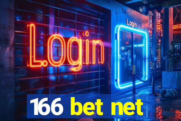 166 bet net